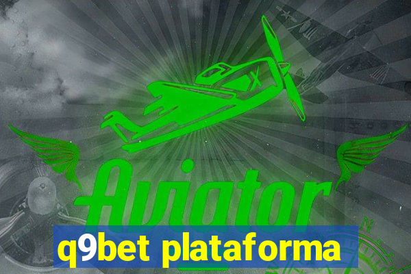 q9bet plataforma